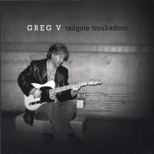 Greg V Tailgate Troubadour